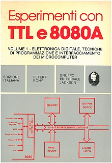 Rony - Esperimenti con TTL e 8080A - Vol 1